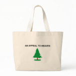 An Appeal To Heaven American Revolution Flag Tote Bags