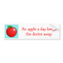 An Apple A Day Keeps The Doctor Away Bumper Stickers