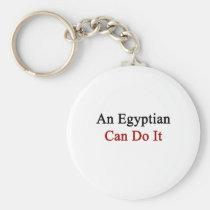 An Egyptian Can Do It keychains