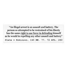 An Illegal Arrest Is An Assault and Battery Photograph