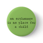 an orphanage is no place for a child pins