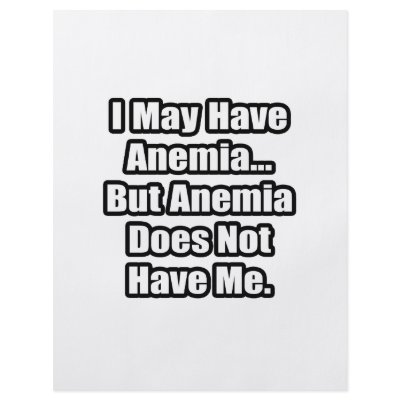 Anaemia Fighting Quote by Anemia_Shirts
