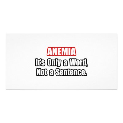 Anaemia...Not a Sentence by Anemia_Shirts