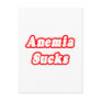 Anaemia Sucks