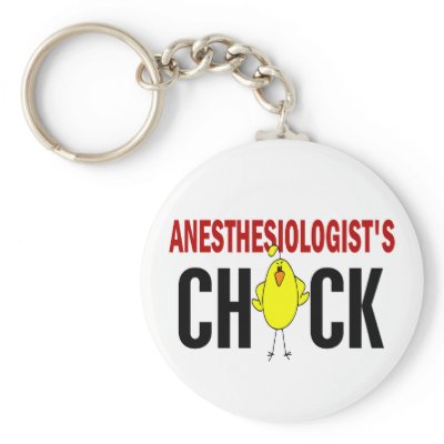 Anaesthesiologist’s Chick by professiongifts