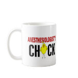 Anaesthesiologist’s Chick Coffee Mugs