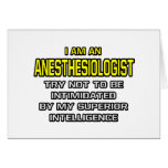 Anaesthesiologist...Superior Intelligence