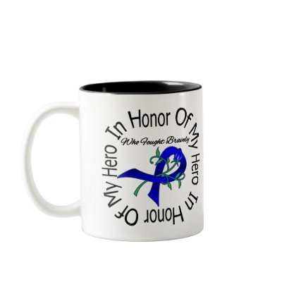 Anal Cancer In Honour Of My Hero Who Fought Bravel Coffee Mug by giftsforawareness
