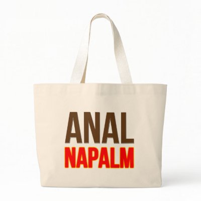 Anal Napalm Tote Bags by 4sillygoose