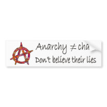 Anarchy don't mean Chaos Bumper Stickers