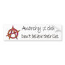Anarchy don't mean Chaos Bumper Stickers