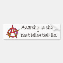 Anarchy don't mean Chaos Bumper Stickers