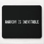 anarchy is inevitable