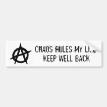 anarchy-symbol, CHAOS RULES MY LIFE, Bumper Stickers