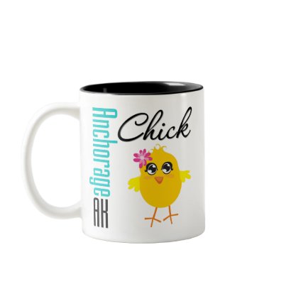 Anchorage AK Chick Coffee Mug by chicktshirts