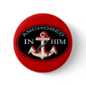 Anchored in Him Button