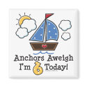 Anchors Aweigh Sailboat 6th Birthday Magnet