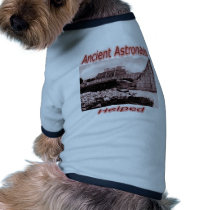 Ancient Astronauts Helped Dog T-shirt
