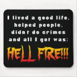 And all I got was: Hell Fire! Mousepads