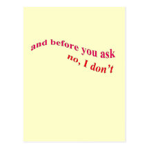 And Before You Ask - No I Don't Post Cards