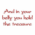 And in your belly you hold the treasure embroidered shirts