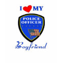 And Love My Police Boyfriend t-shirts