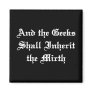 And the Geeks Shall Inherit the Mirth