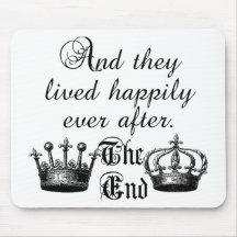 And They Lived Happily Ever After Quote Mousepads