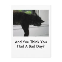 "And You Think You Had A Bad Day?" Postcard