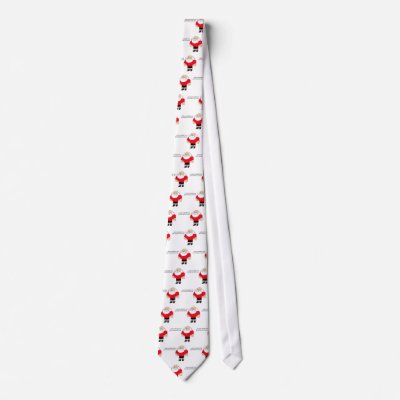 And You Thought I Was Just A Fat Man In A Red Suit Neck Ties by TorrDenaIndians