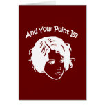 And Your Point Is? Cards
