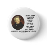 Andrew Jackson Damn Poor Mind 2 Ways Spell A Word