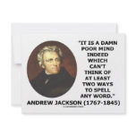 Andrew Jackson Damn Poor Mind 2 Ways Spell A Word invitations
