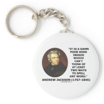 Andrew Jackson Damn Poor Mind 2 Ways Spell A Word