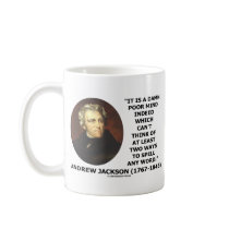 Andrew Jackson Damn Poor Mind 2 Ways Spell A Word Mug
