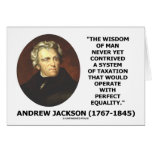 Andrew Jackson Wisdom Contrive Taxation Equality