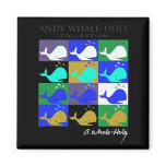 Andy Whale-Hole™_12 panel inverted color magnet