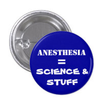 ANESTHESIA PINBACK BUTTON