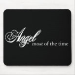 Angel Most of the Time Mousepad