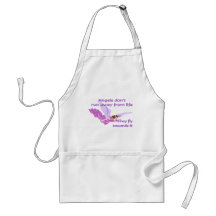 Angels don't run away from life aprons