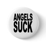 Angels Suck Pinback Buttons