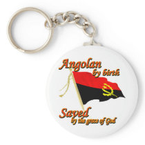Angolan by birth saved by the grace of God Key Chains