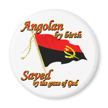 Angolan by birth saved by the grace of God Refrigerator Magnet