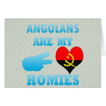 Angolans are my Homies Cards
