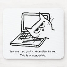 Angry Cat Demands Attention Mousemats