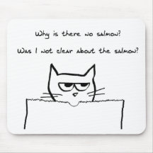 Angry Cat Demands Salmon Mouse Mat