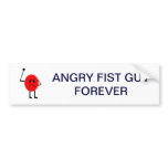Angry Fist  Guy Forever Bumper Sticker