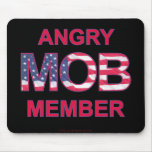 Angry Mob Member Mousepads