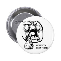 Angry You Win This Time Face Pins