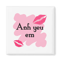 Anh yeu em - Vietnamese I love you Refrigerator Magnet
